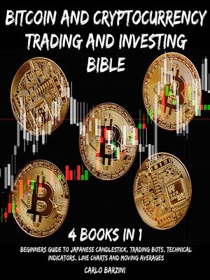cover image of Bitcoin and Cryptocurrency Trading and Investing Bible